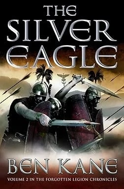The Silver Eagle: (The Forgotten Legion Chronicles No. 2)
